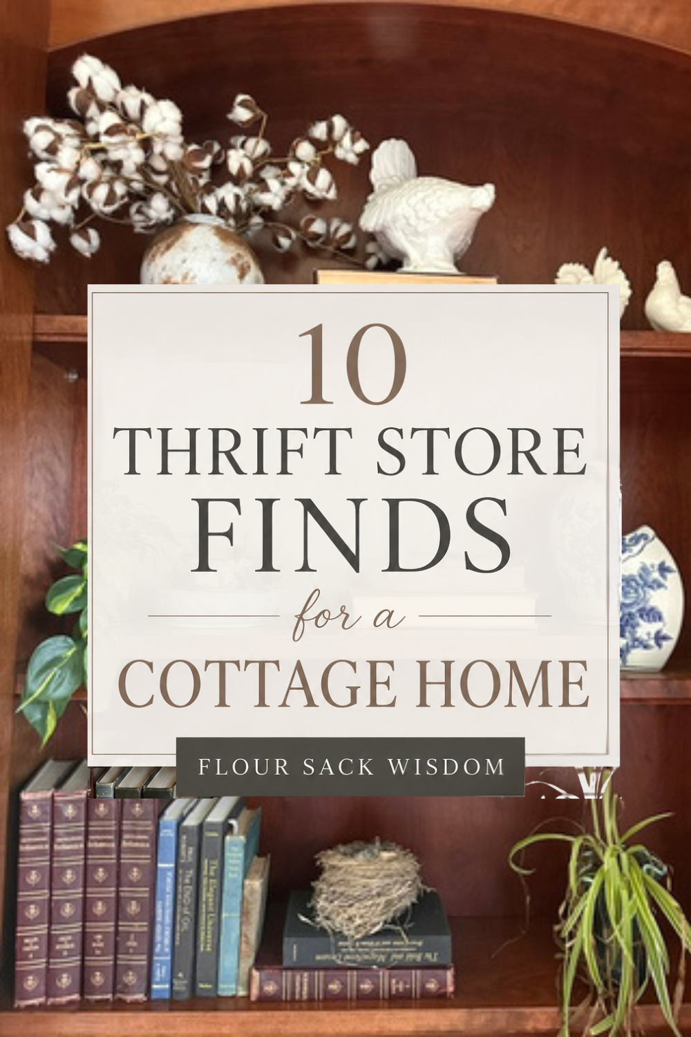 10 Thrift Store Finds for a Cottage Home That Never Go Out of Style
